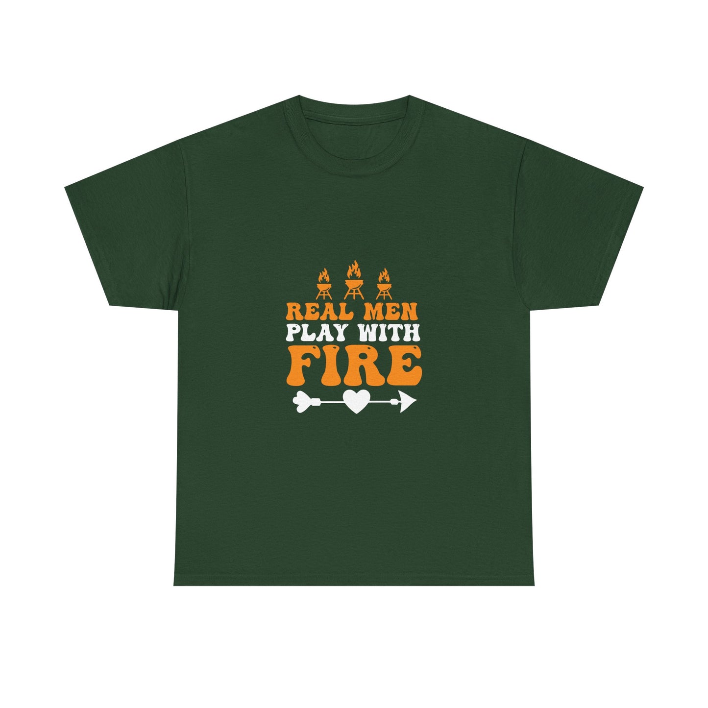Play With Fire T-Shirt — “Real Men Play With Fire” Camping & BBQ Graphic Tee