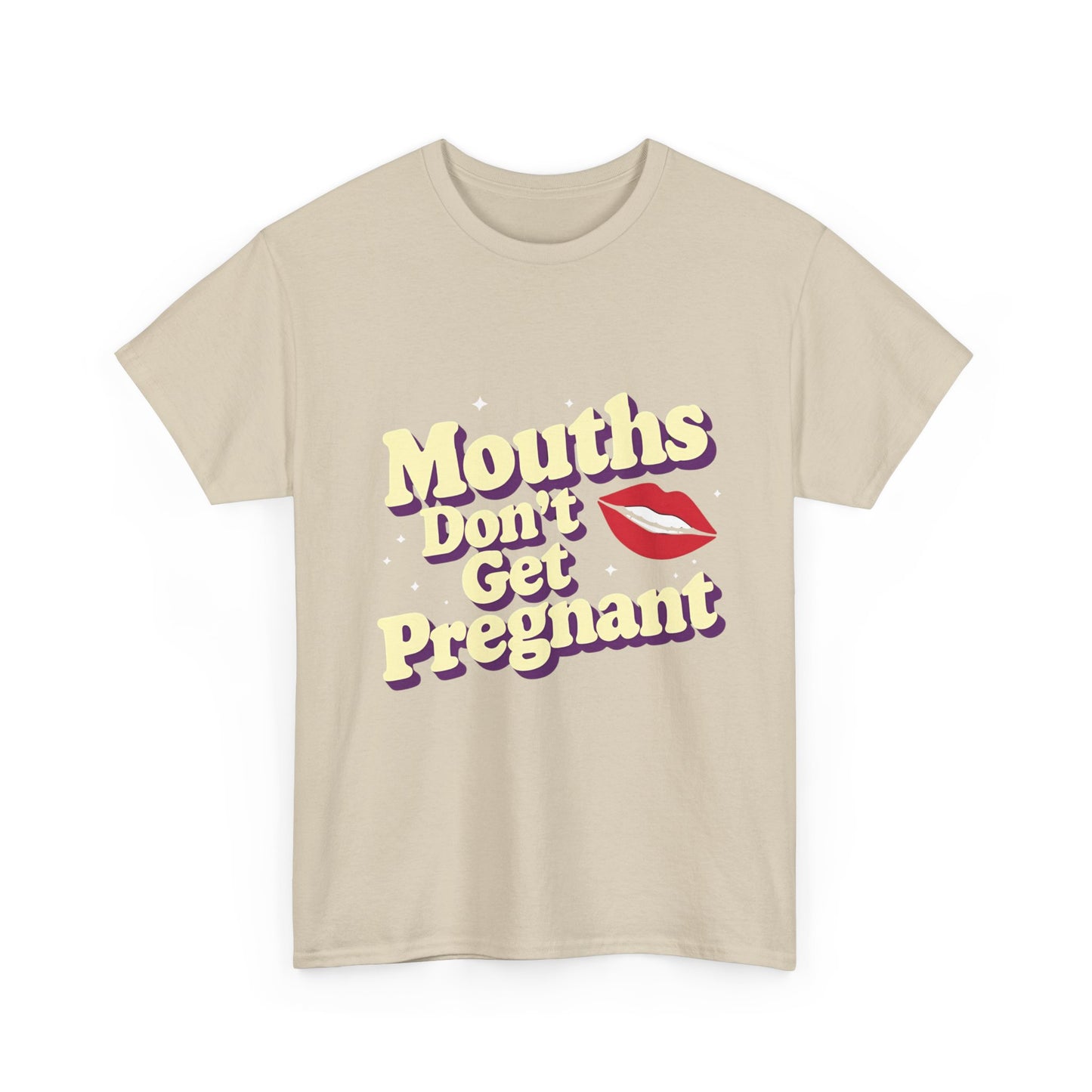 Mouths Don’t Get Pregnant Tee – Retro Lip Statement T-Shirt