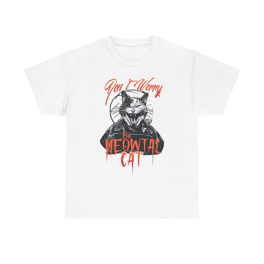Meowtal Cat T-Shirt — 'Don't Worry' Gothic Cat Graphic Tee