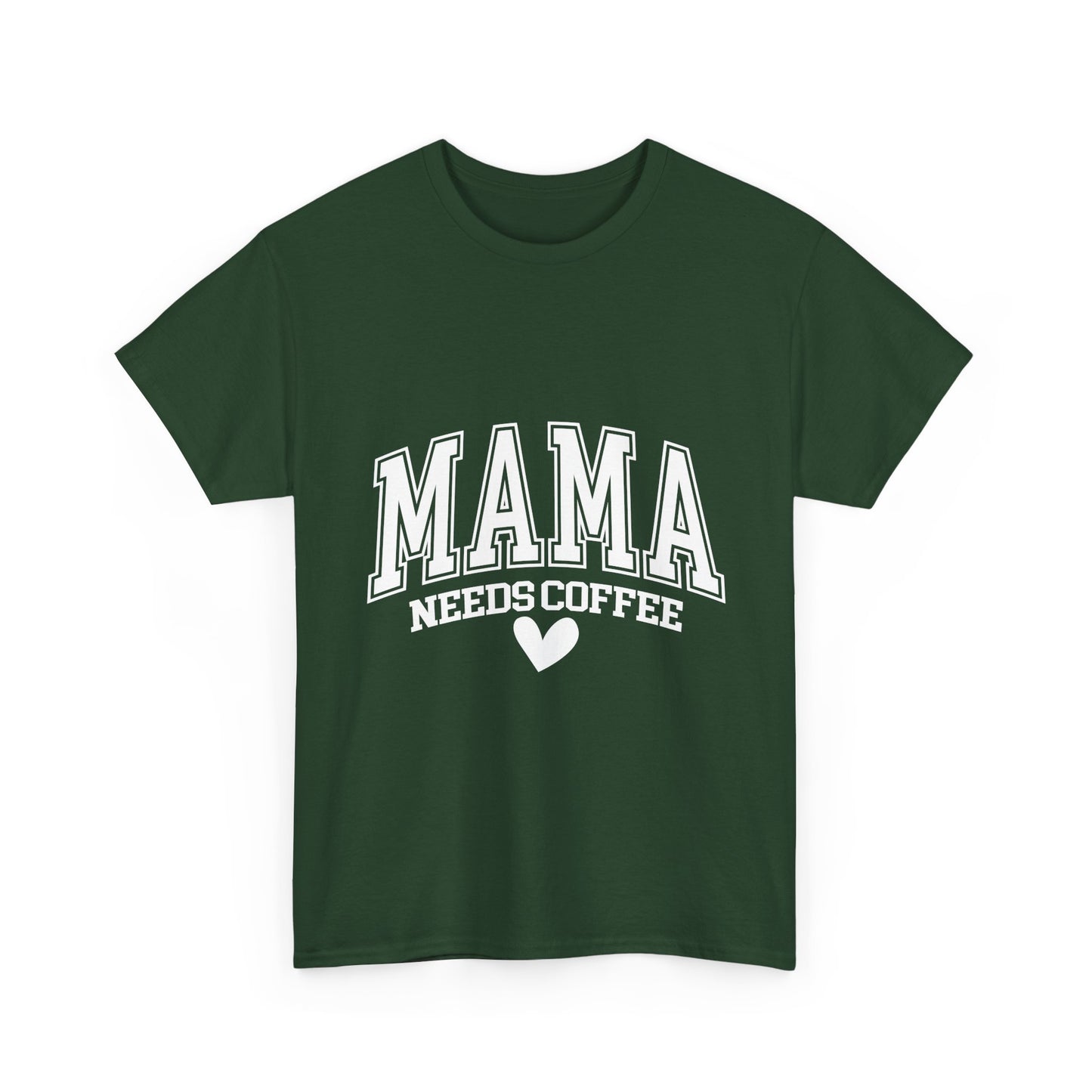 Mama Needs Coffee T-shirt