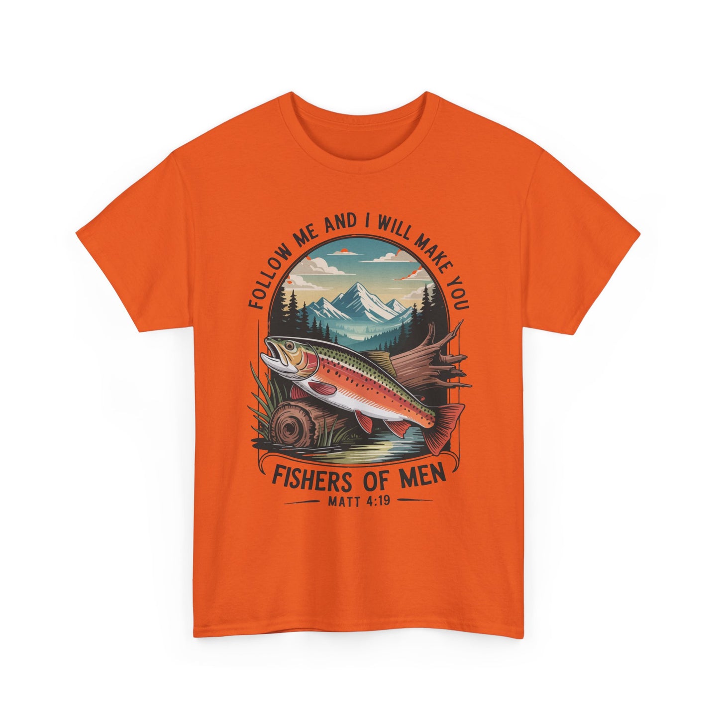 Fishers of Men T-Shirt — ‘Follow Me and I Will Make You’ Christian Fishing Tee