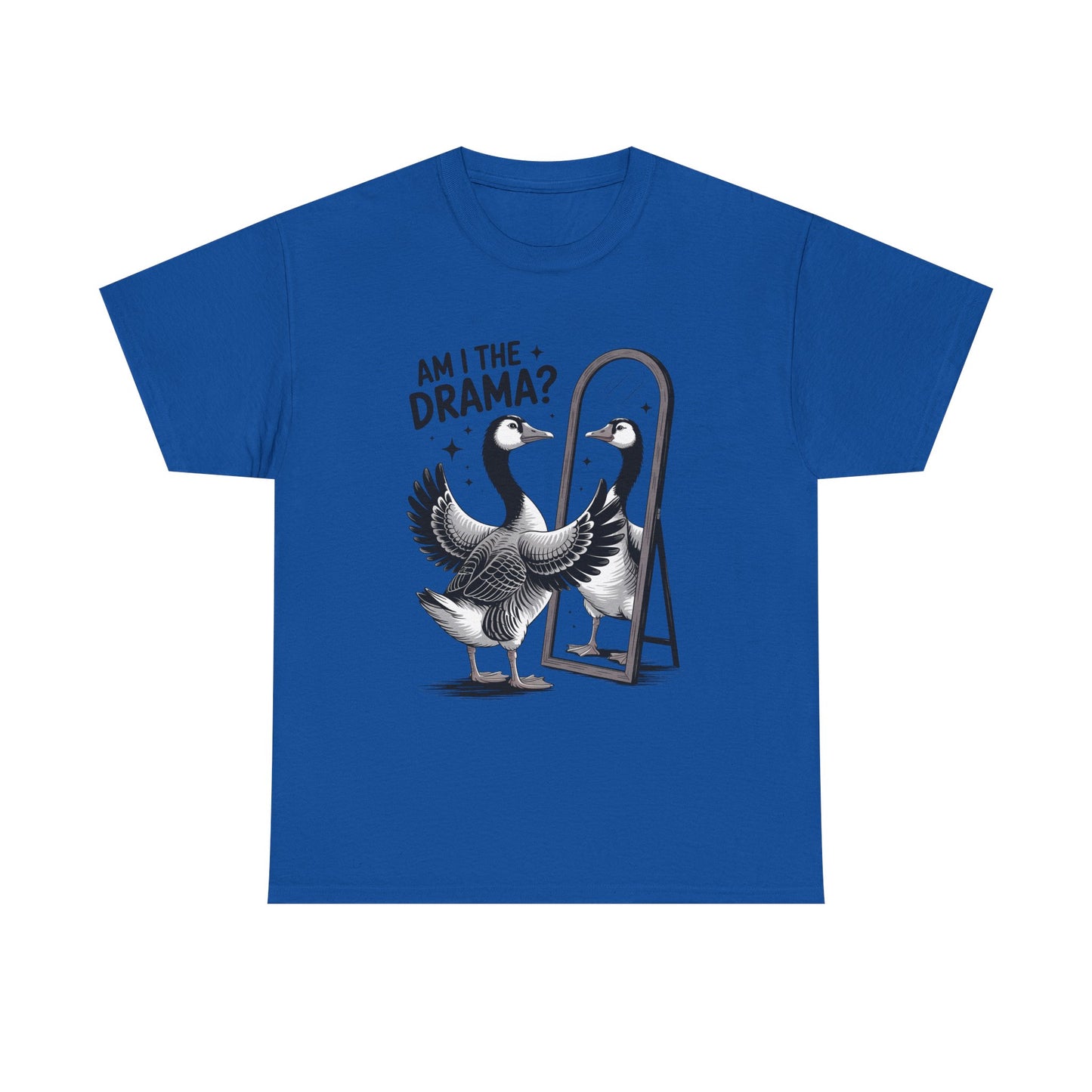 Am I The Drama? Goose Graphic Tee