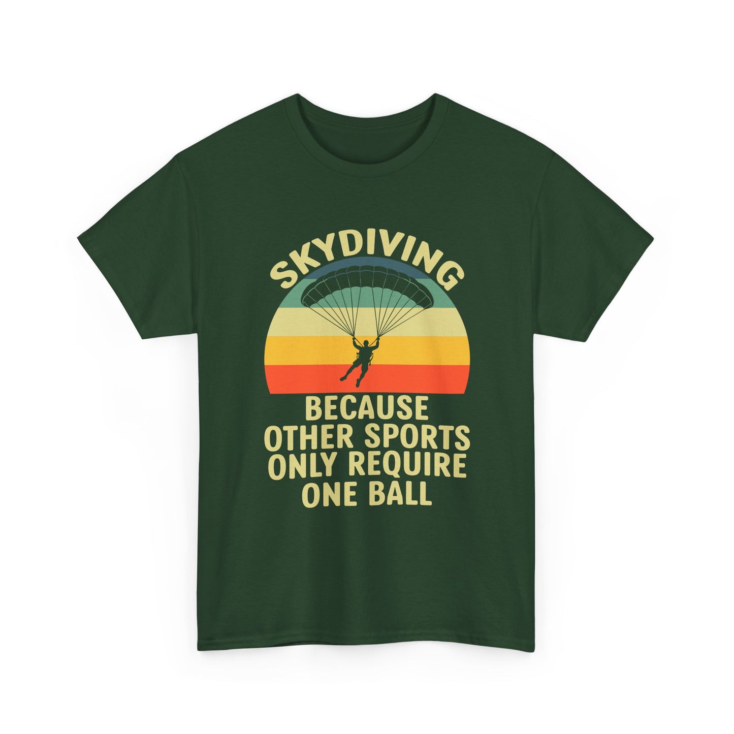 Skydiving T-Shirt - "Because Other Sports Only Require One Ball" Retro Parachute Tee