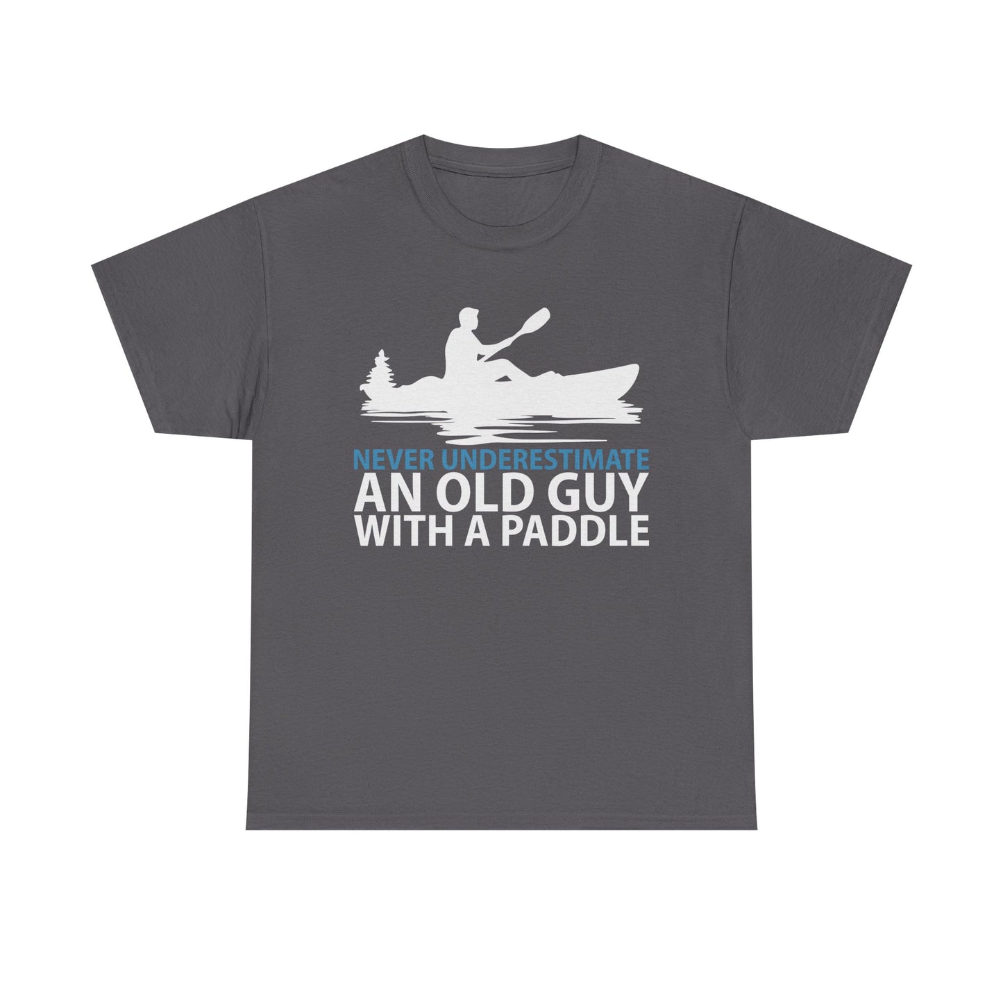 Kayak T-Shirt — "Never Underestimate An Old Guy With A Paddle" Vintage Paddleboarding Tee
