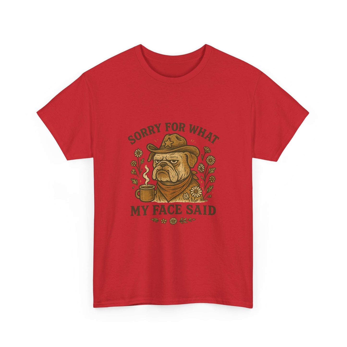Sorry For What My Face Said T‑Shirt – Grumpy Dog Coffee Graphic Tee