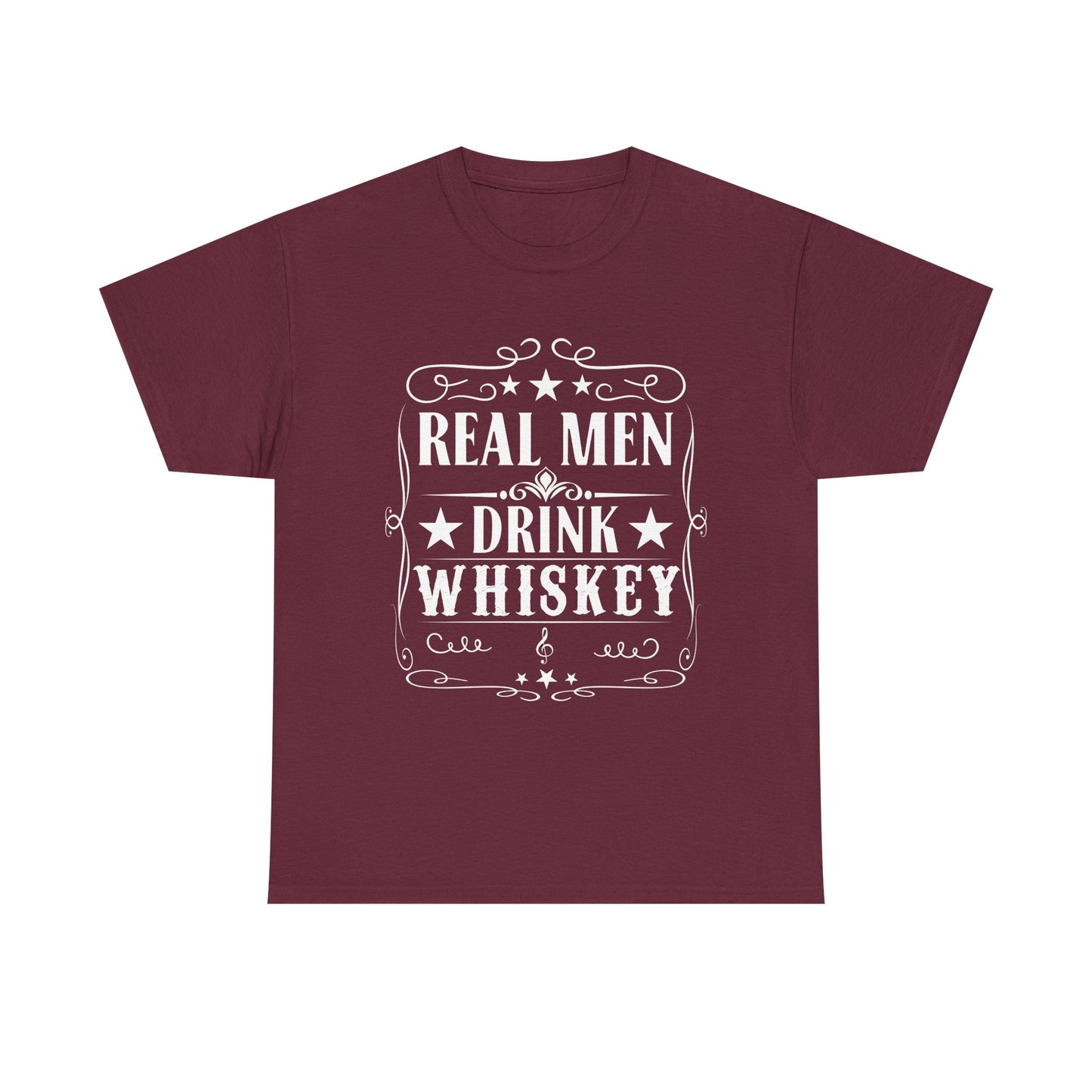 Real Men Drink Whiskey -Tee