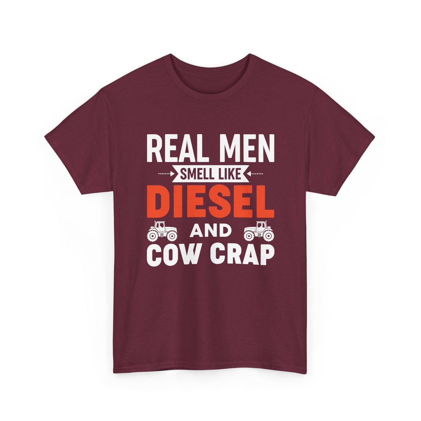 Diesel & Cow Crap T‑Shirt — Real Men Smell Like Funny Farm Tractor Tee