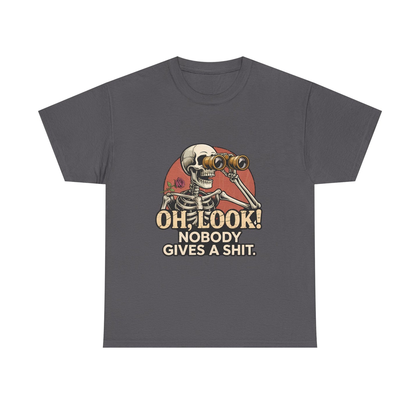 Skull Binoculars Tee — "Oh, Look! Nobody Gives a Shit." Graphic T-Shirt