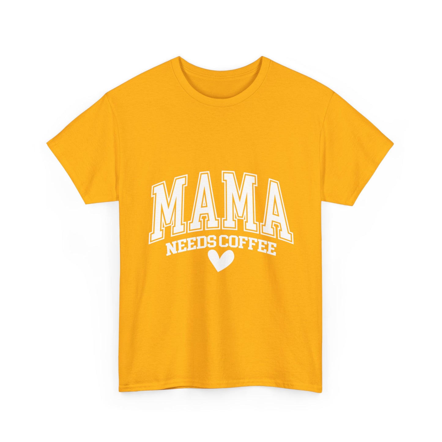 Mama Needs Coffee T-shirt