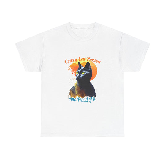 Crazy Cat Person and Proud of It