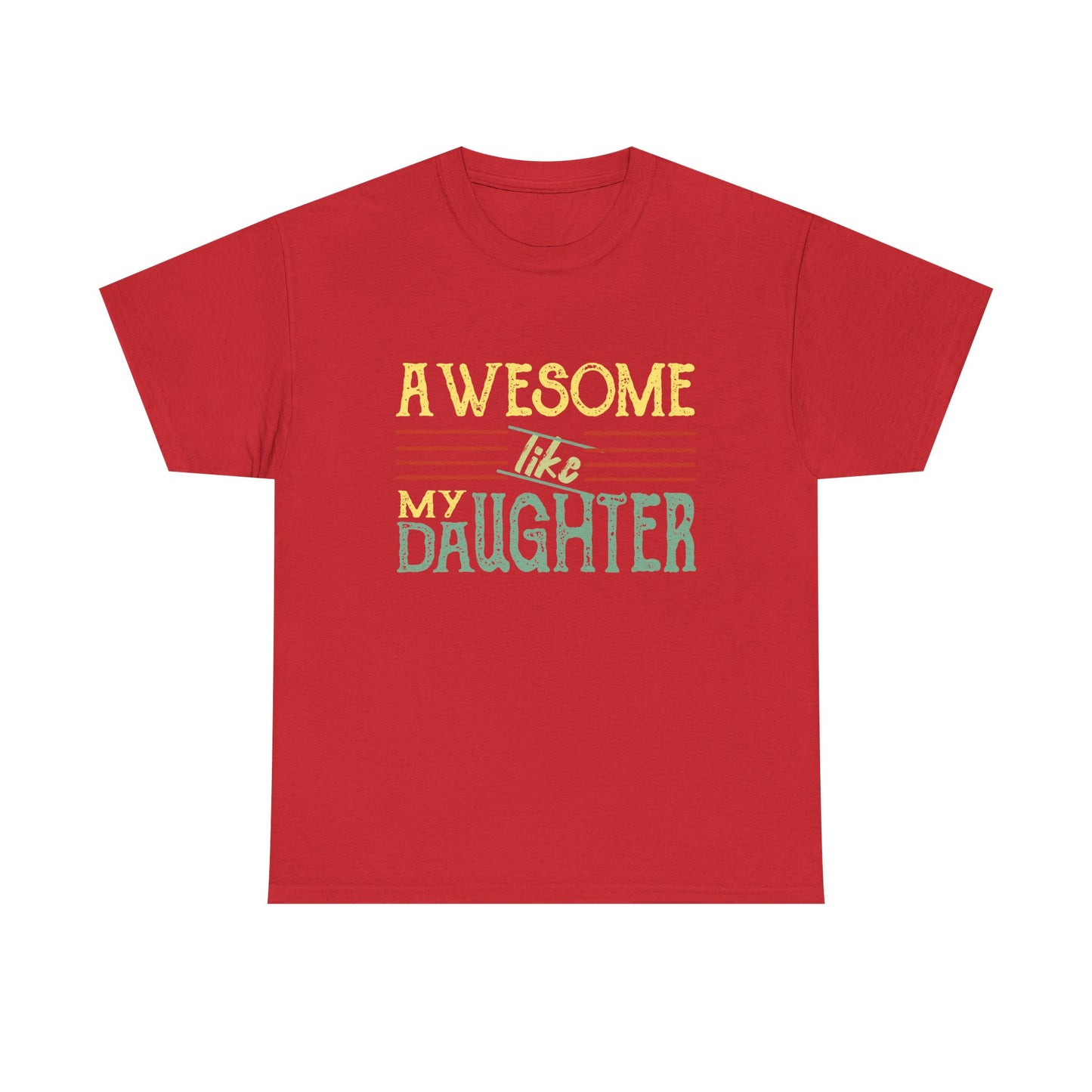 Awesome Like My Daughter T-Shirt — Cute Pastel Mom/Dad Gift