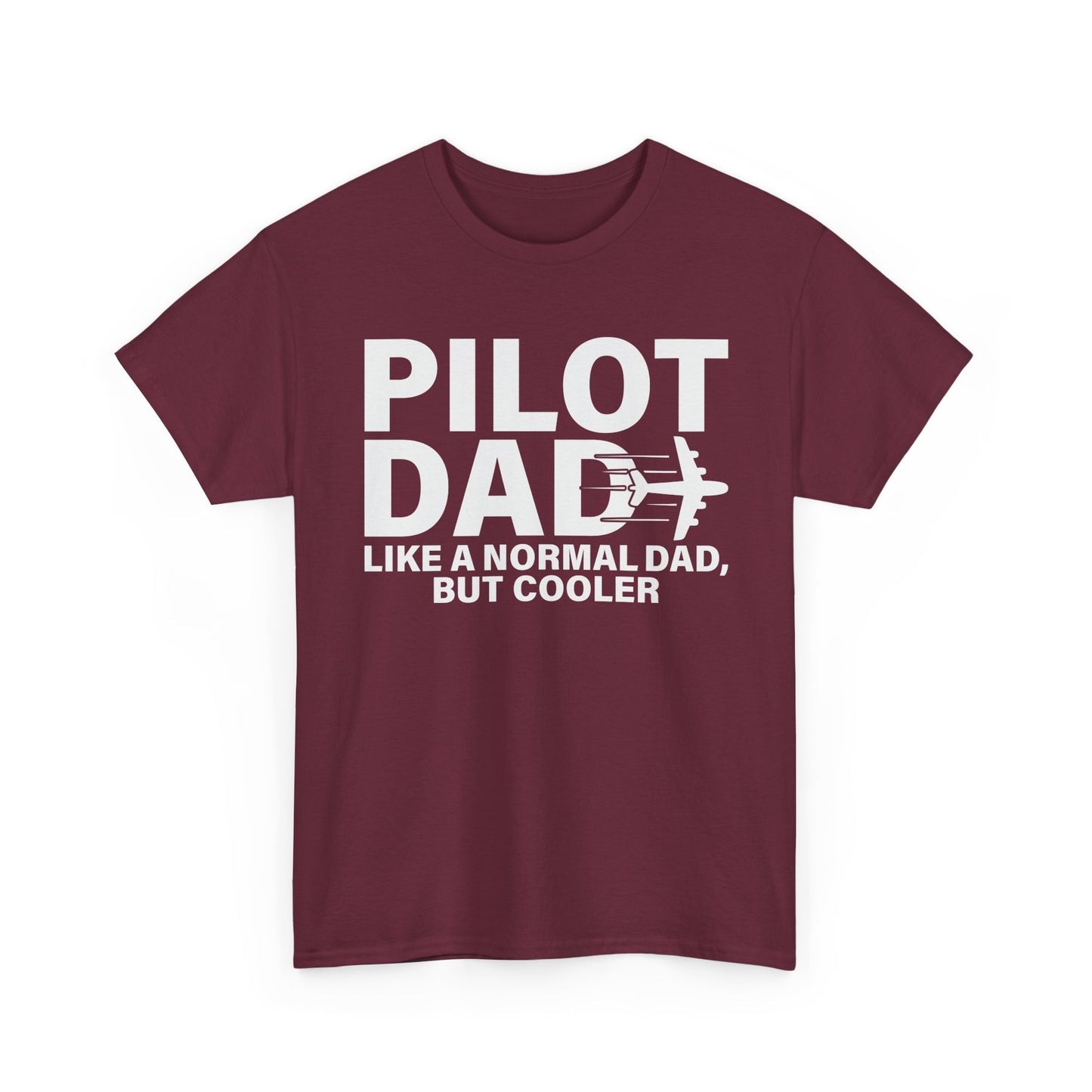 Pilot Dad T‑Shirt — “Like a Normal Dad, But Cooler”