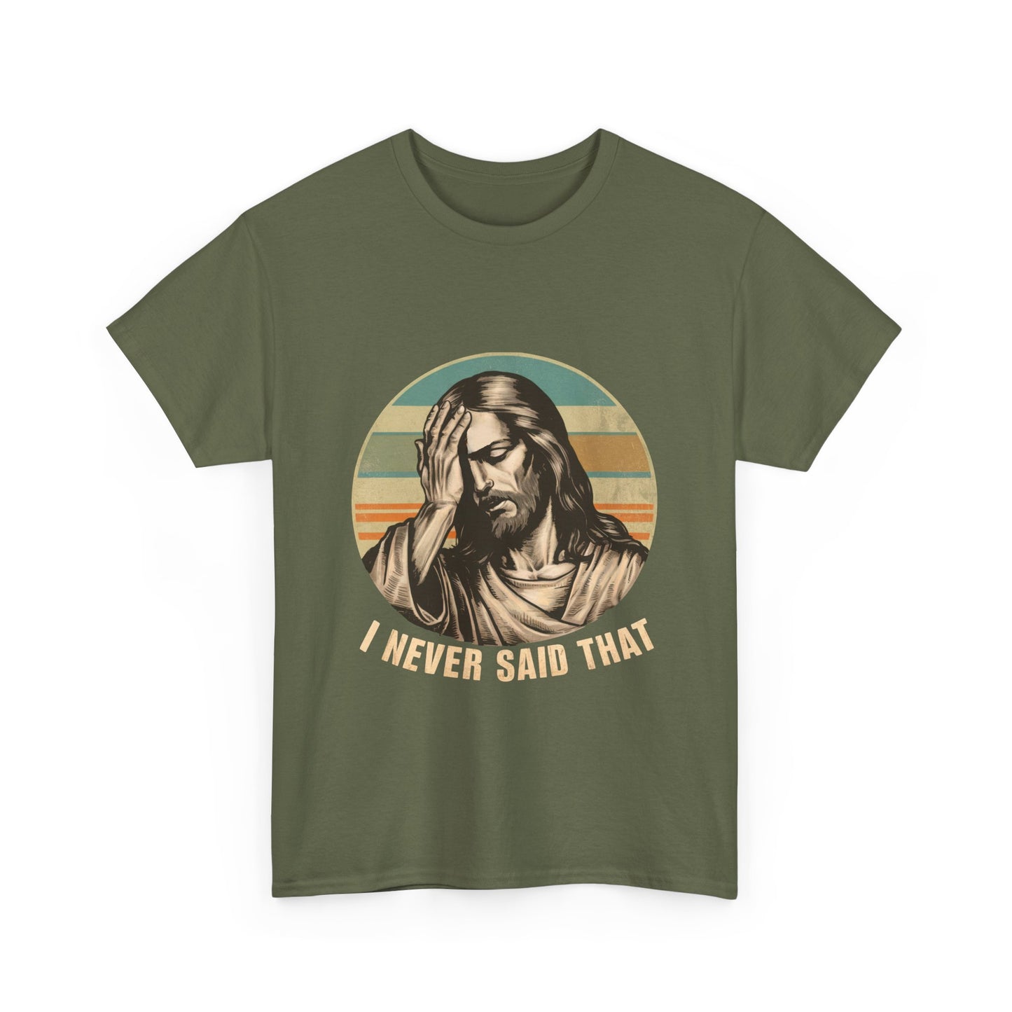 Jesus Facepalm T-Shirt — Vintage 'I Never Said That' Christian Humor Tee