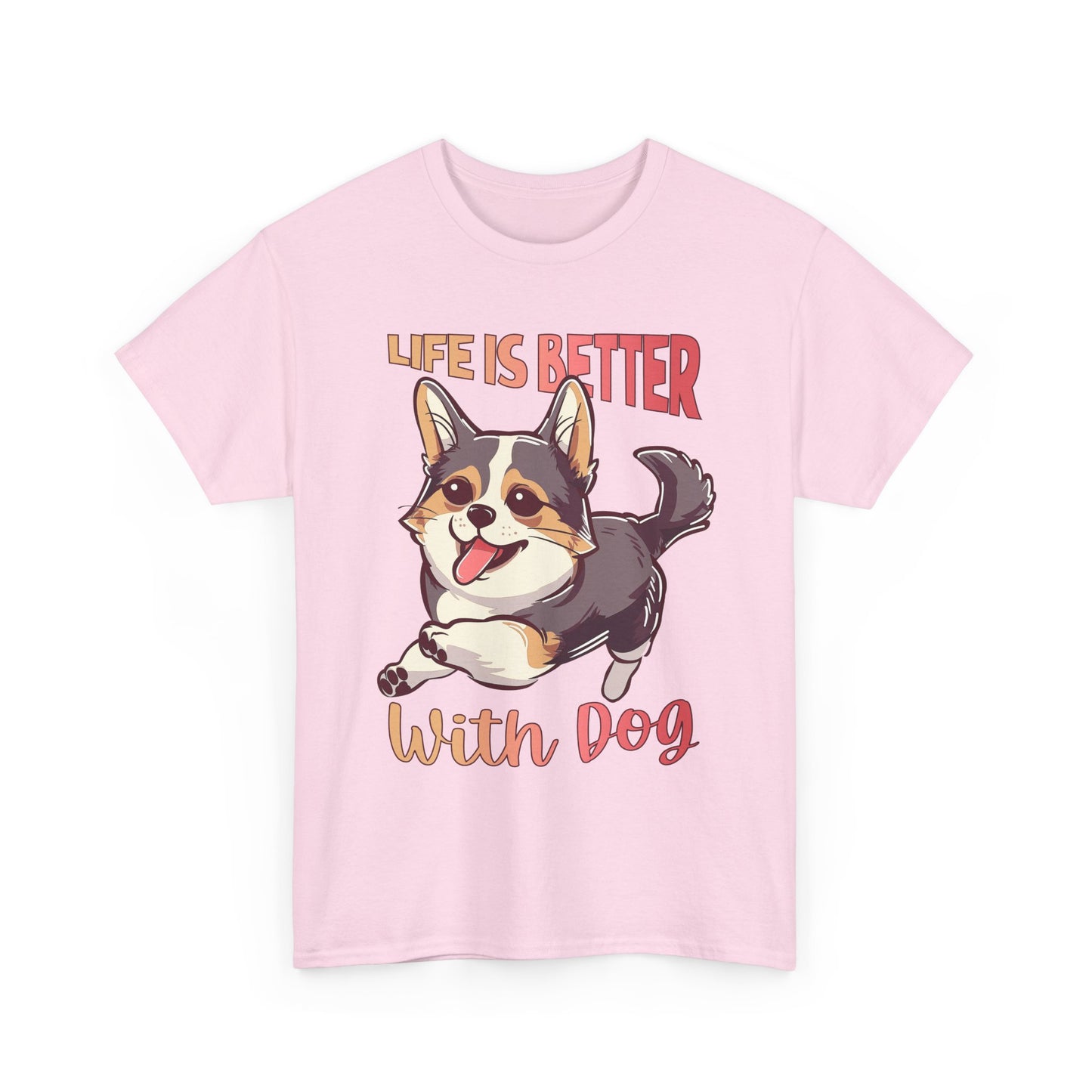 Life Is Better With Dog T-Shirt — Cute Corgi Graphic Tee for Dog Lovers