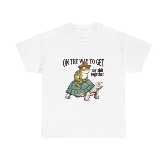 T-Shirt — “On the Way to Get My Shit Together” Funny Turtle Graphic Tee