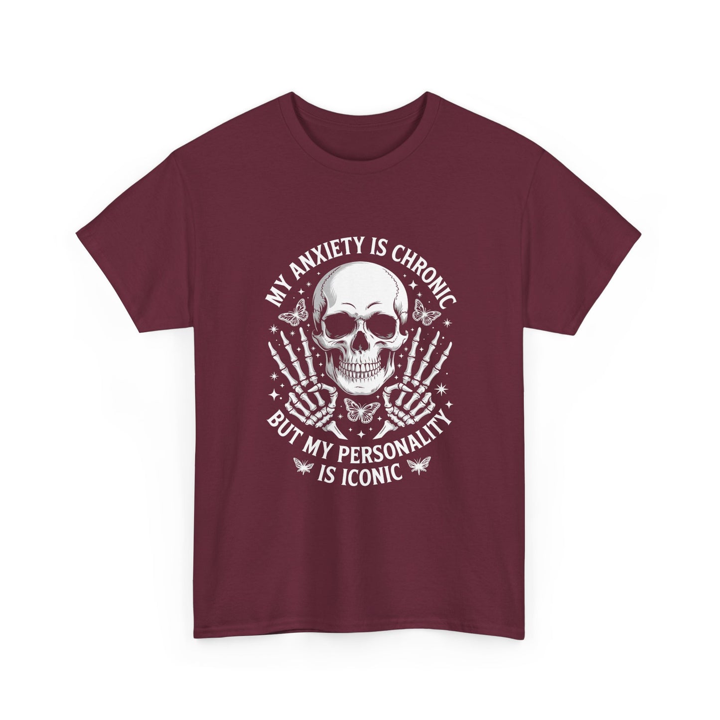 Skull 'My Anxiety Is Chronic But My Personality Is Iconic' Tee