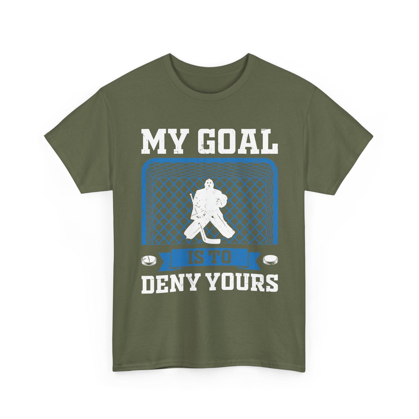 Hockey Goalie T‑Shirt – "My Goal Is To Deny Yours" Goalie Tee