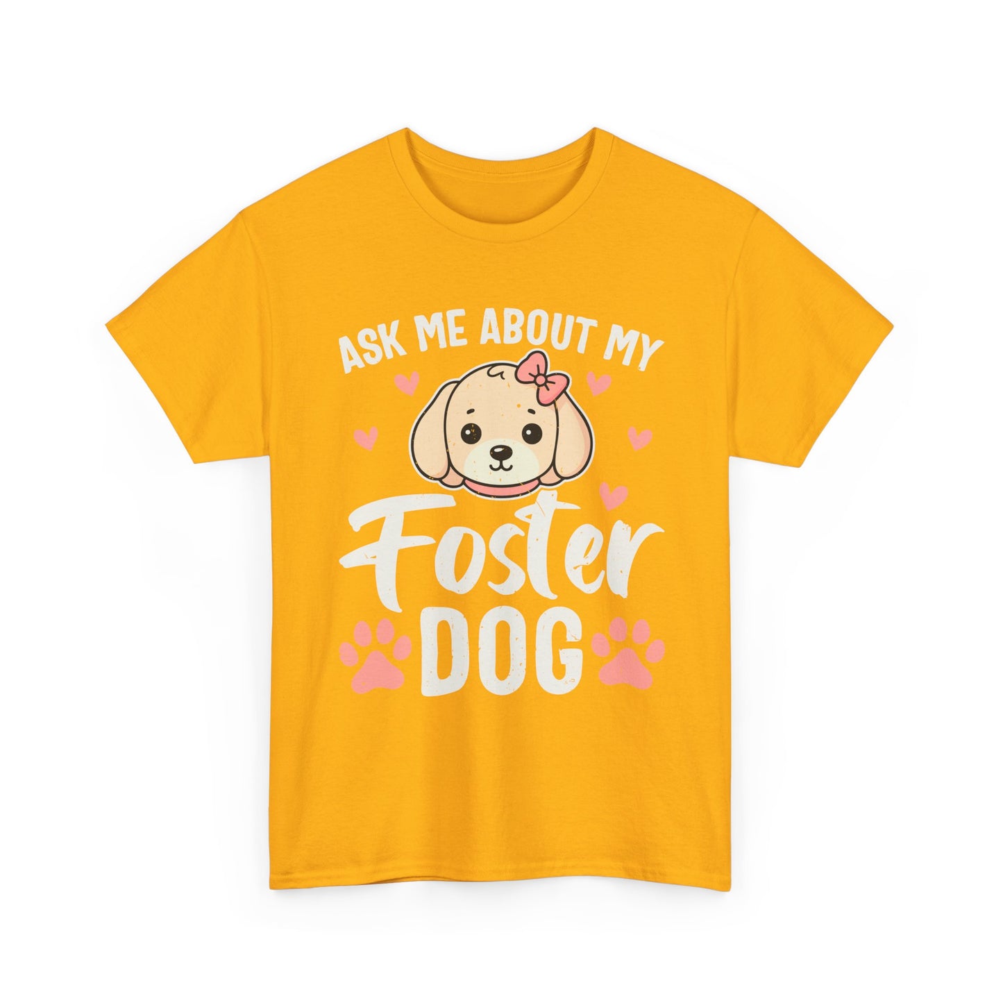 Ask Me About My Foster Dog T-Shirt — Cute Paw Print Rescue Tee