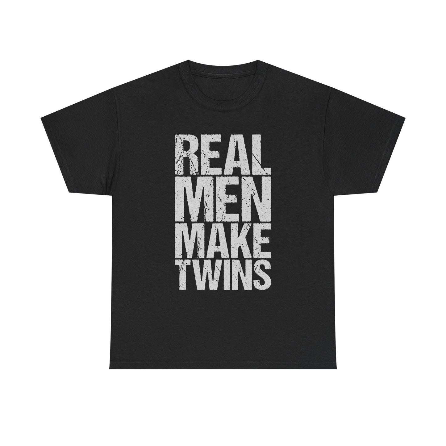 T-Shirt — "Real Men Make Twins" Graphic Tee, Fatherhood Announcement Gift