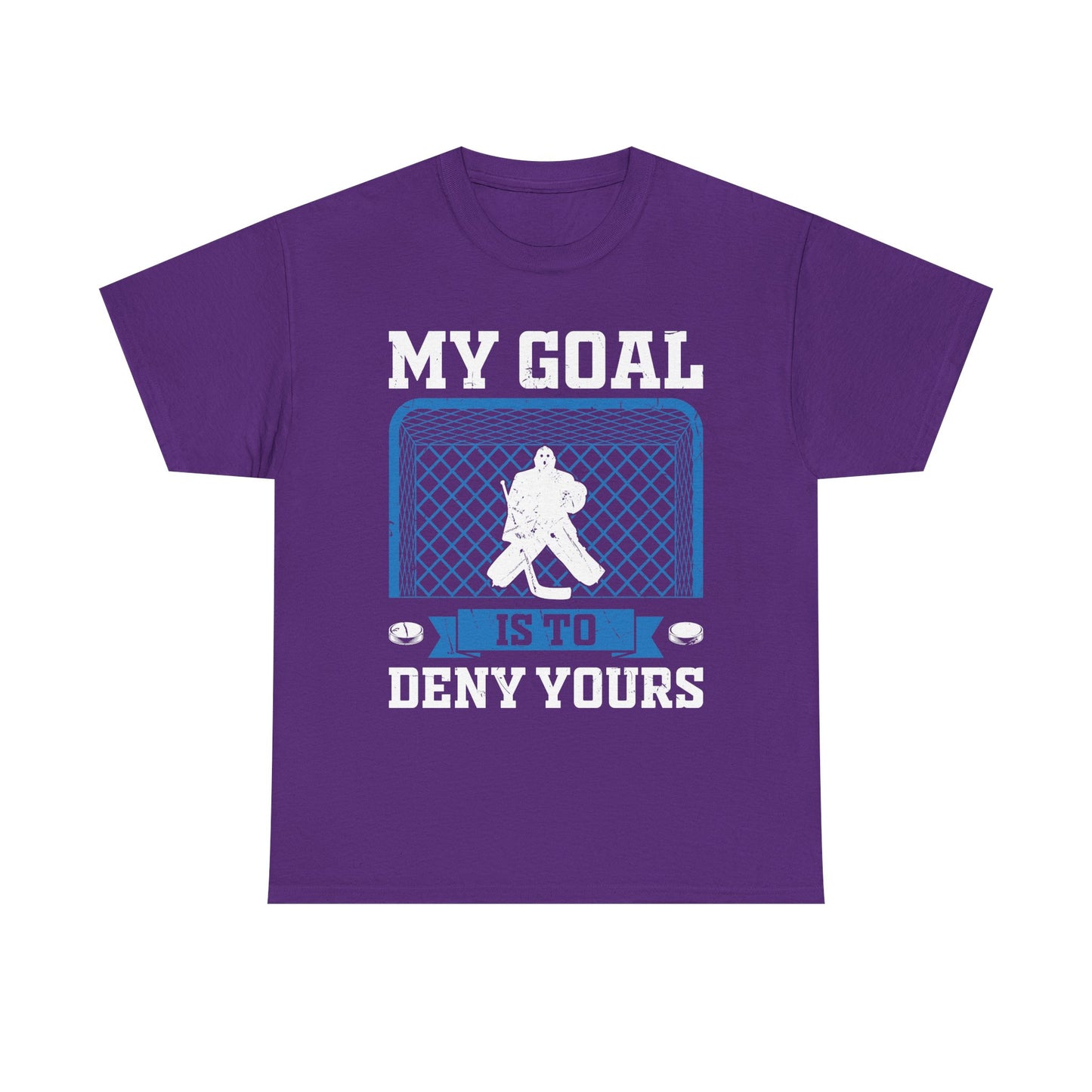 Hockey Goalie T‑Shirt – "My Goal Is To Deny Yours" Goalie Tee