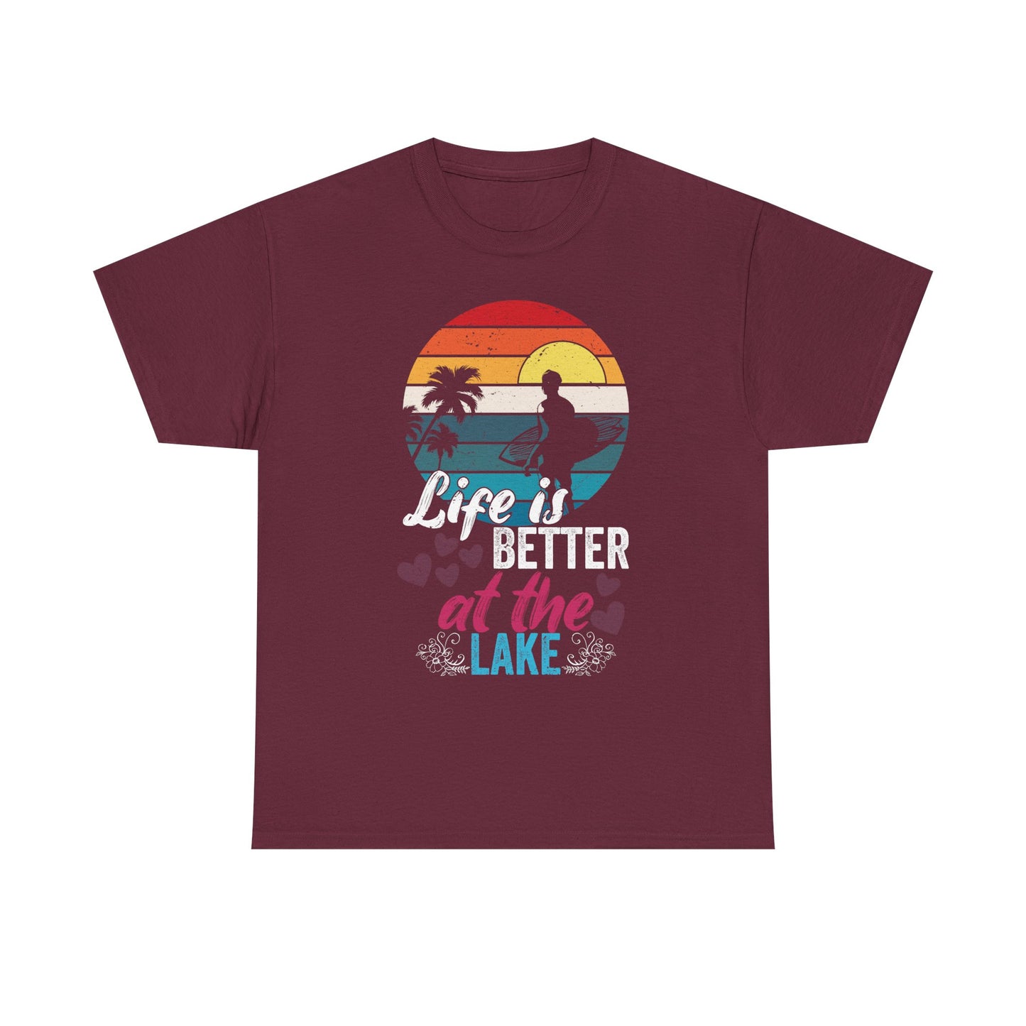 Life Is Better at the Lake T-Shirt