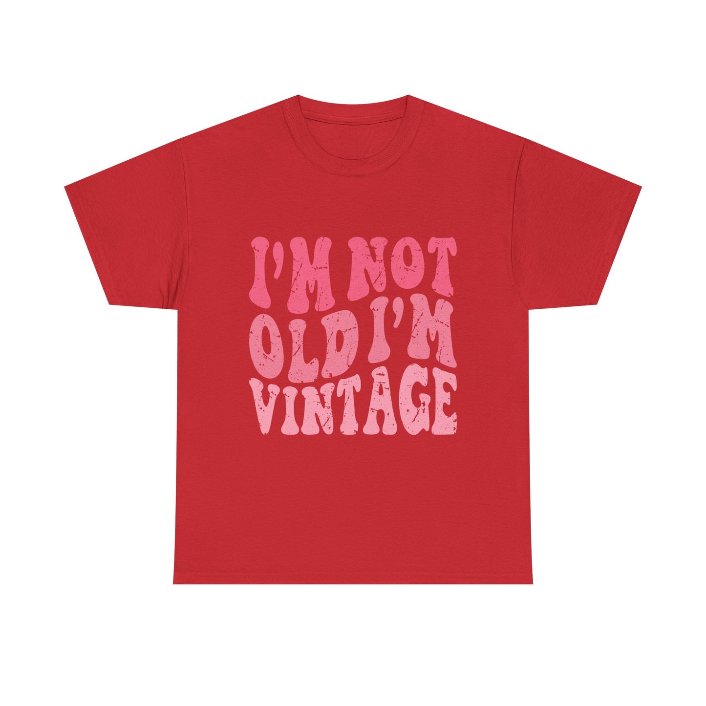 Vintage Humor Tee - "I'm Not Old I'm Vintage" Pink Retro Graphic T-Shirt