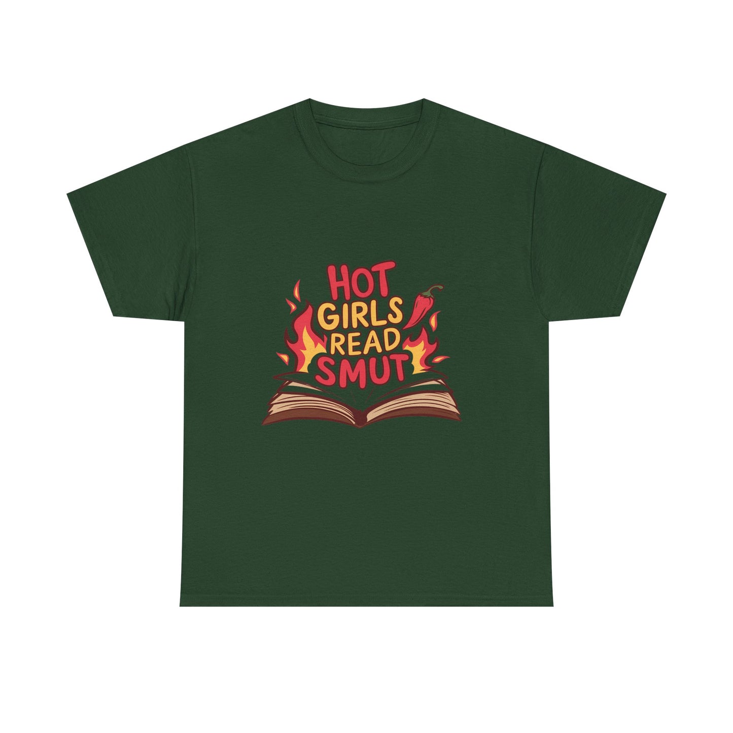T-Shirt — "Hot Girls Read Smut" Graphic Tee (Book Lover Feminist Gift)