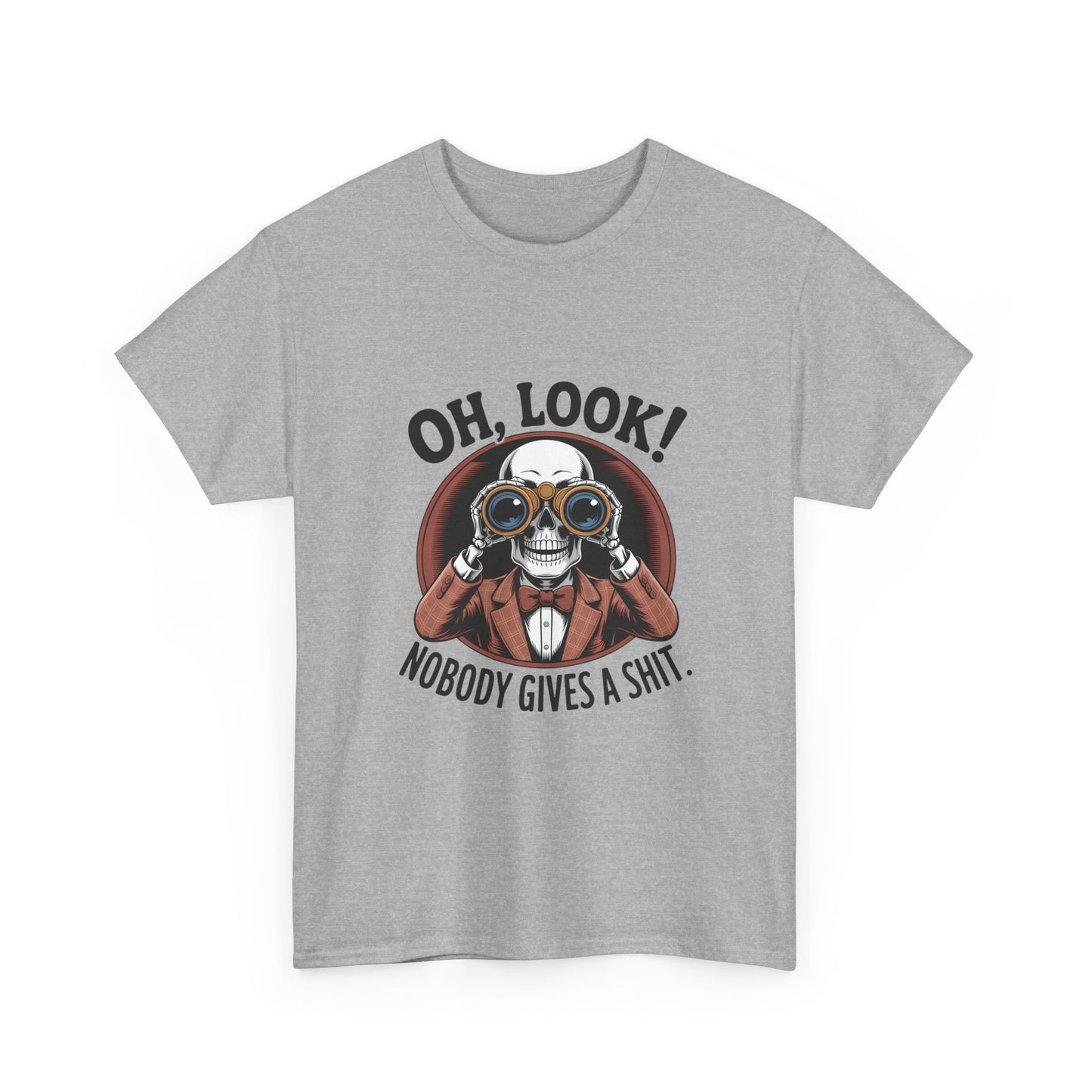 Graphic Tee — "Oh, Look! Nobody Gives A Shit." Skull with Binoculars