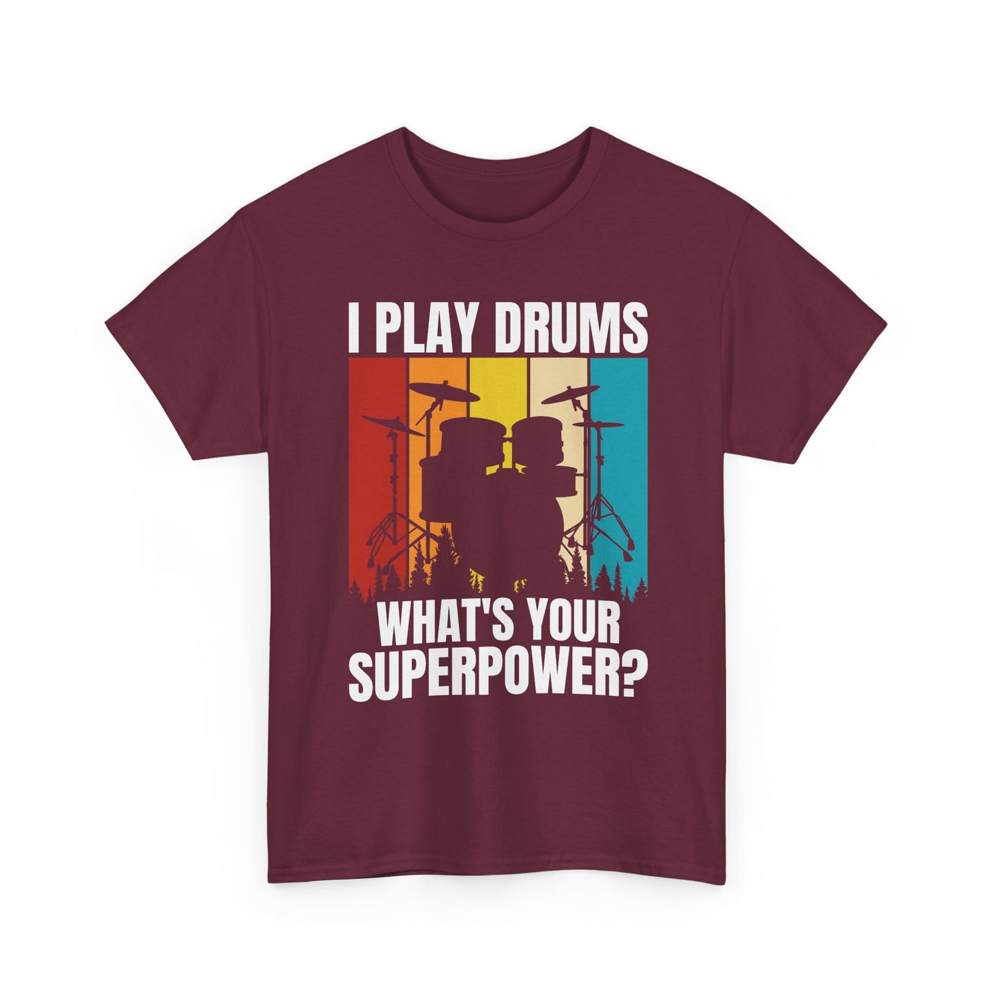 Drummer T-Shirt - "I Play Drums, What's Your Superpower?" Retro Drum Set Tee
