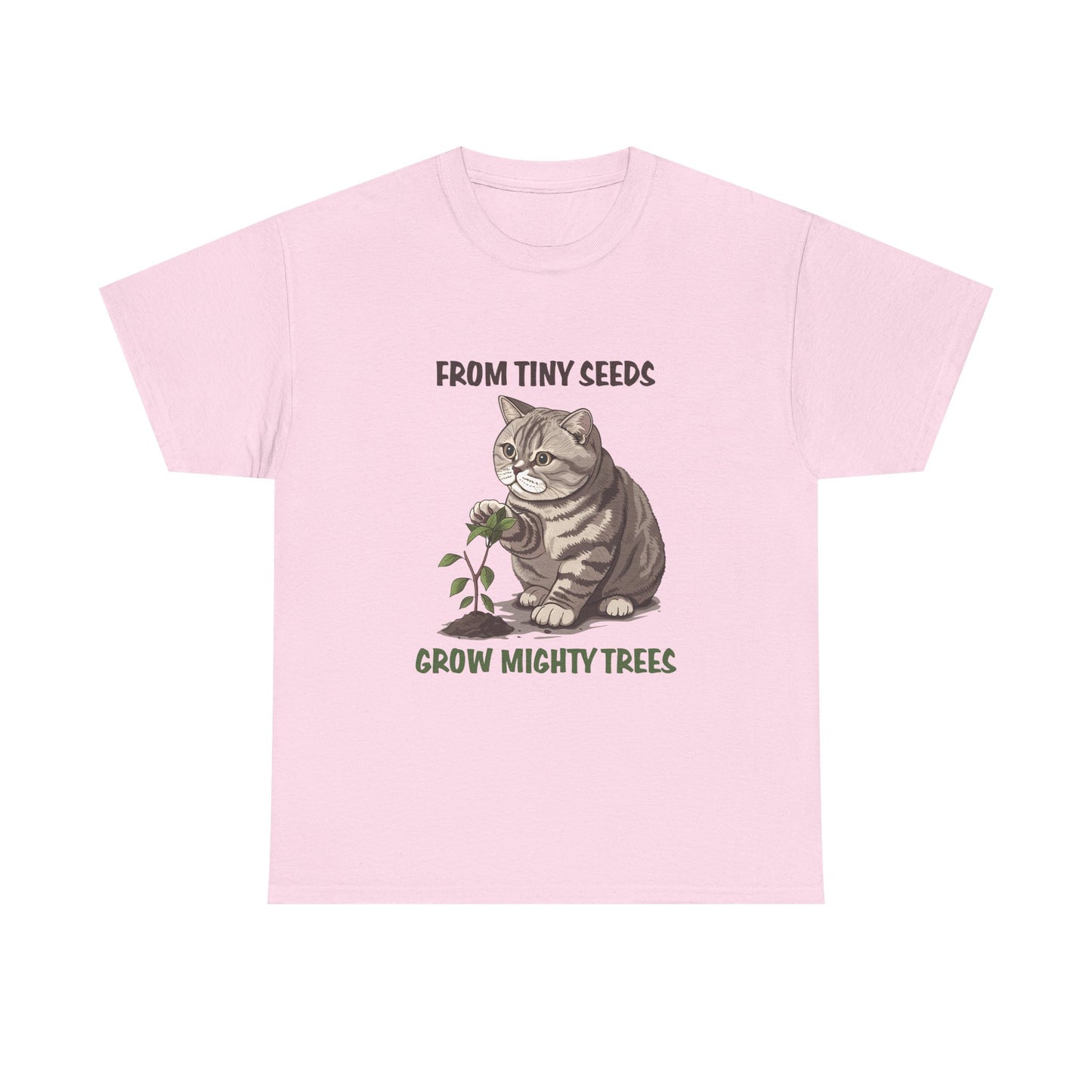 Cat & Seedling T-Shirt — “From Tiny Seeds Grow Mighty Trees” Inspirational Garden Lover Tee