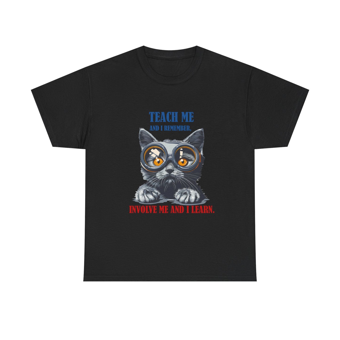 Cat Teacher T‑Shirt — “Teach Me and I Remember, Involve Me and I Learn” Educational Cat Tee