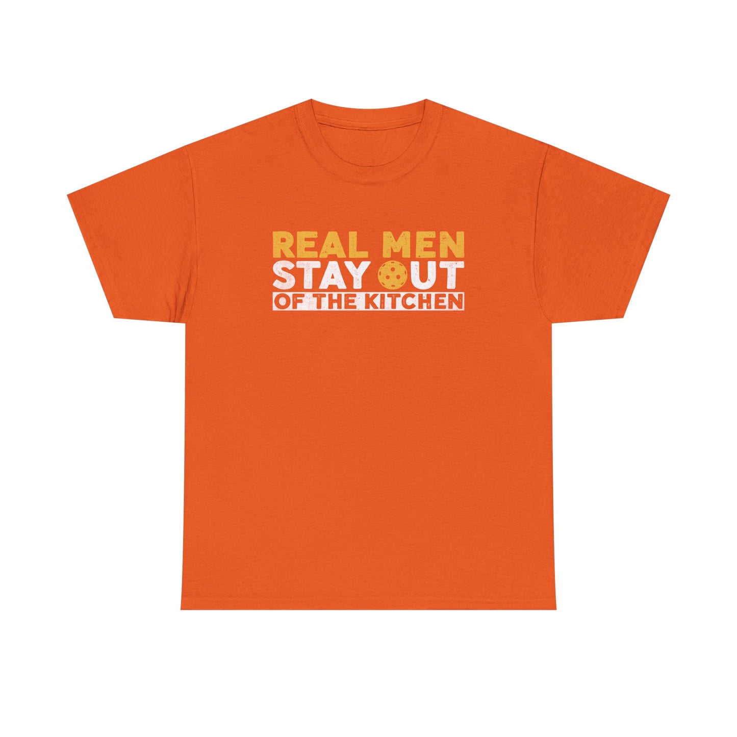 Graphic Tee - "Real Men Stay Out of the Kitchen" Funny Statement T-Shirt