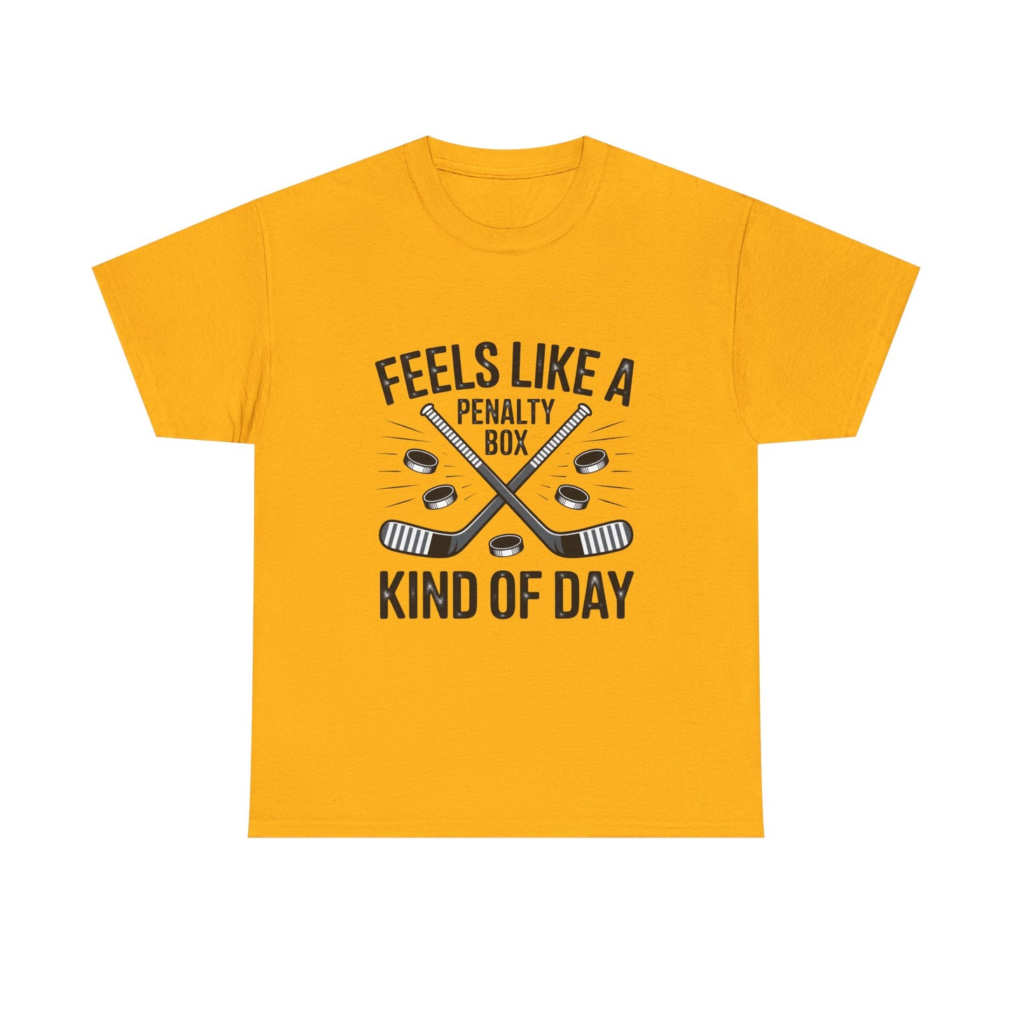 Hockey T‑Shirt - "Feels Like a Penalty Box Kind of Day"
