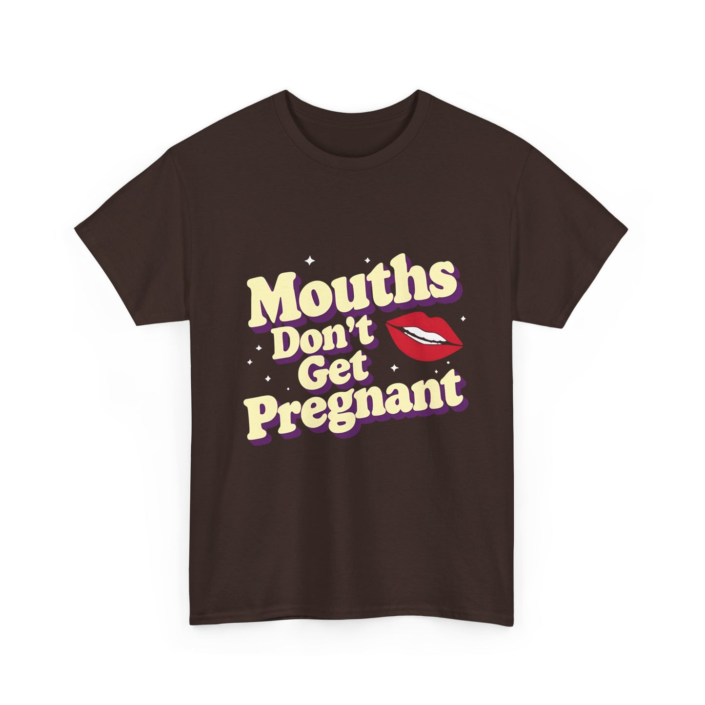 Mouths Don’t Get Pregnant Tee – Retro Lip Statement T-Shirt