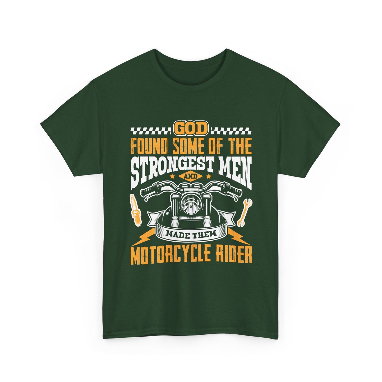 Motorcycle Rider T‑Shirt — "God Found Some of the Strongest Men and Made Them Motorcycle Rider" Biker Tee