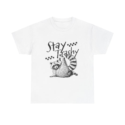 Stay Trashy Raccoon T-Shirt