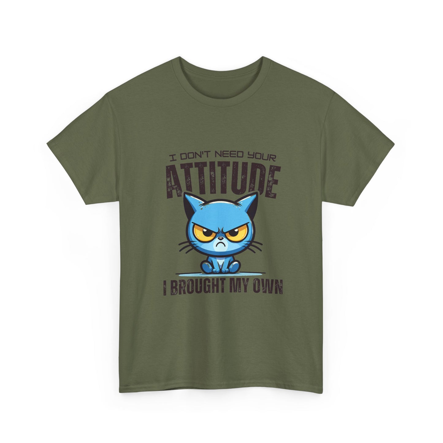 Attitude Cat T-Shirt — "I Don't Need Your Attitude, I Brought My Own" Graphic Tee