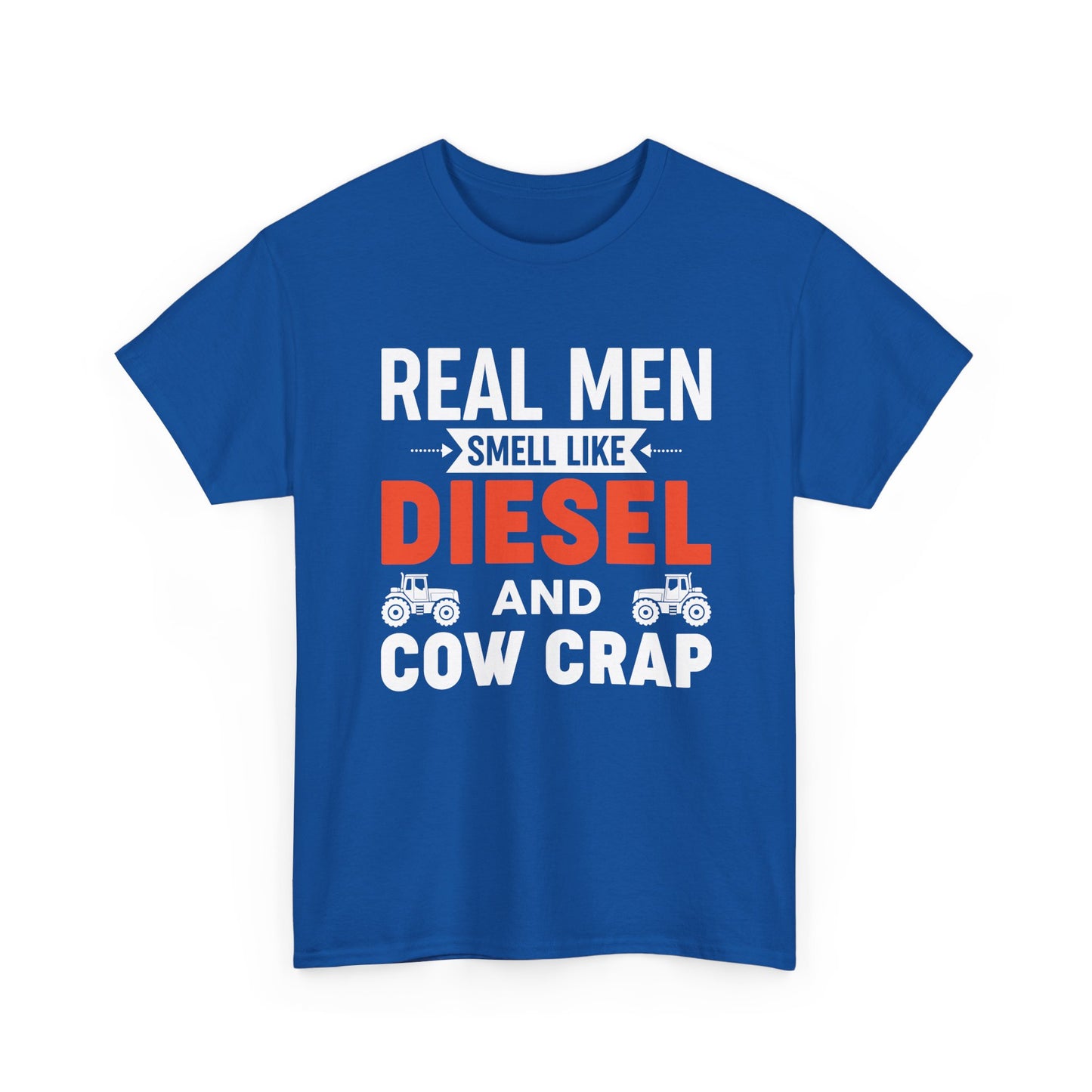 Diesel & Cow Crap T‑Shirt — Real Men Smell Like Funny Farm Tractor Tee