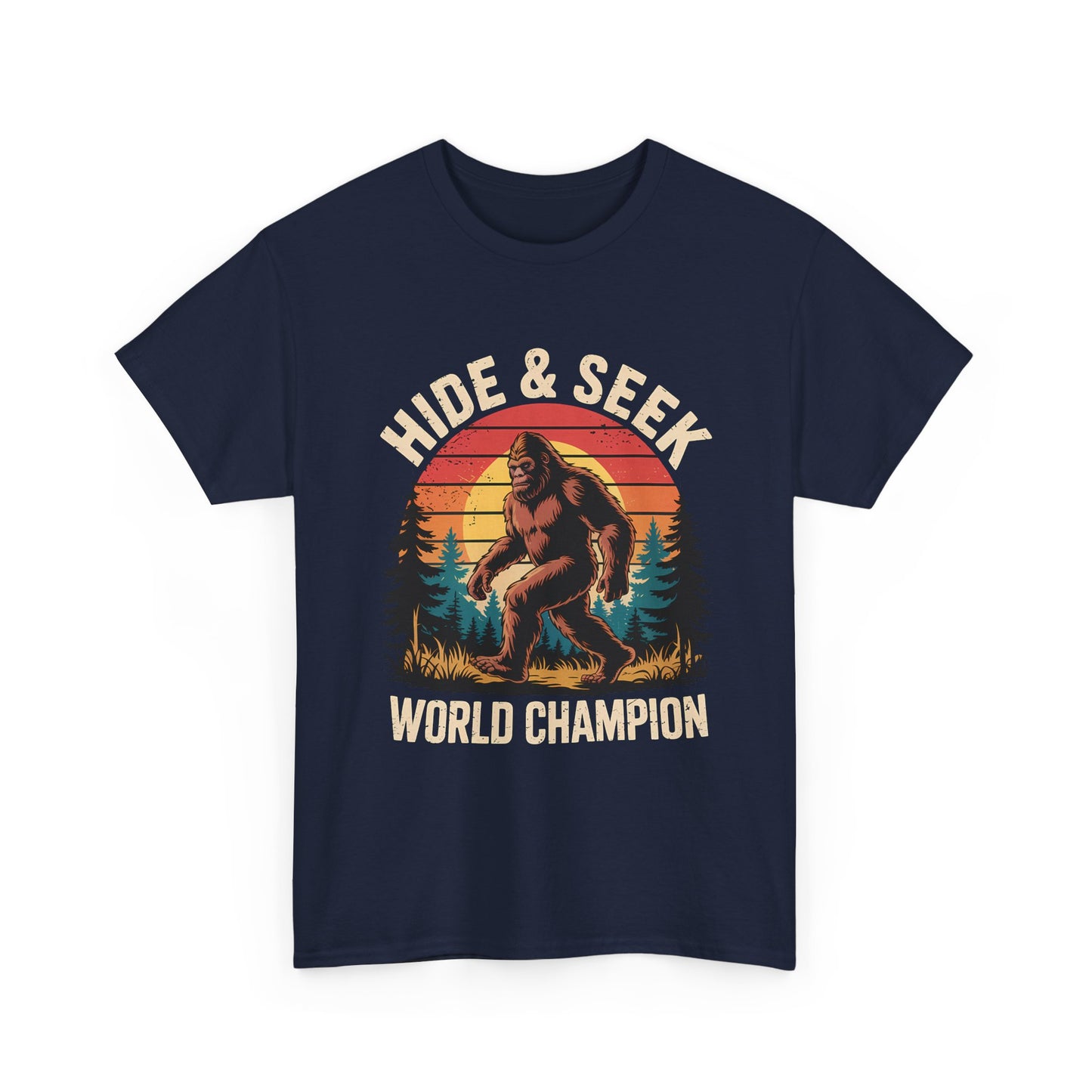 Hide & Seek World Champion T-Shirt — Funny Bigfoot Sasquatch Graphic Tee