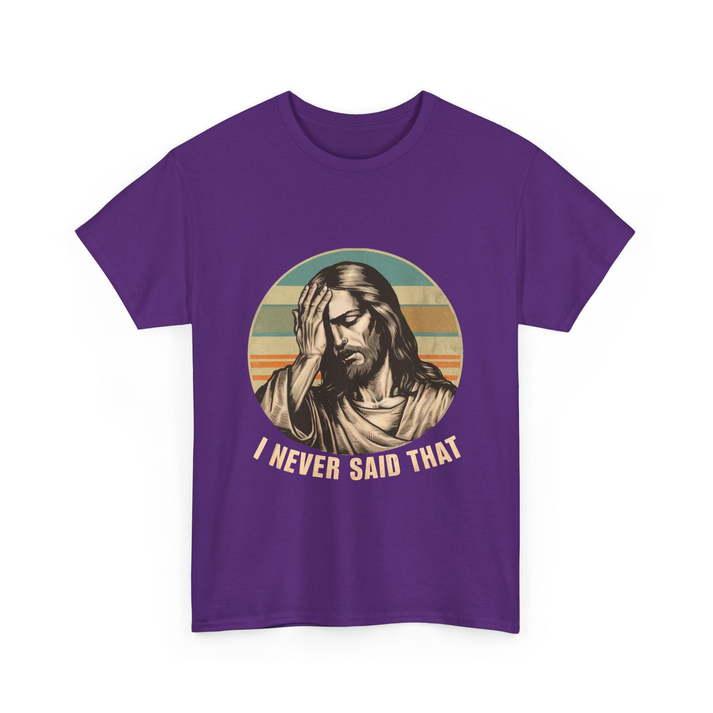 Jesus Facepalm T-Shirt — Vintage 'I Never Said That' Christian Humor Tee