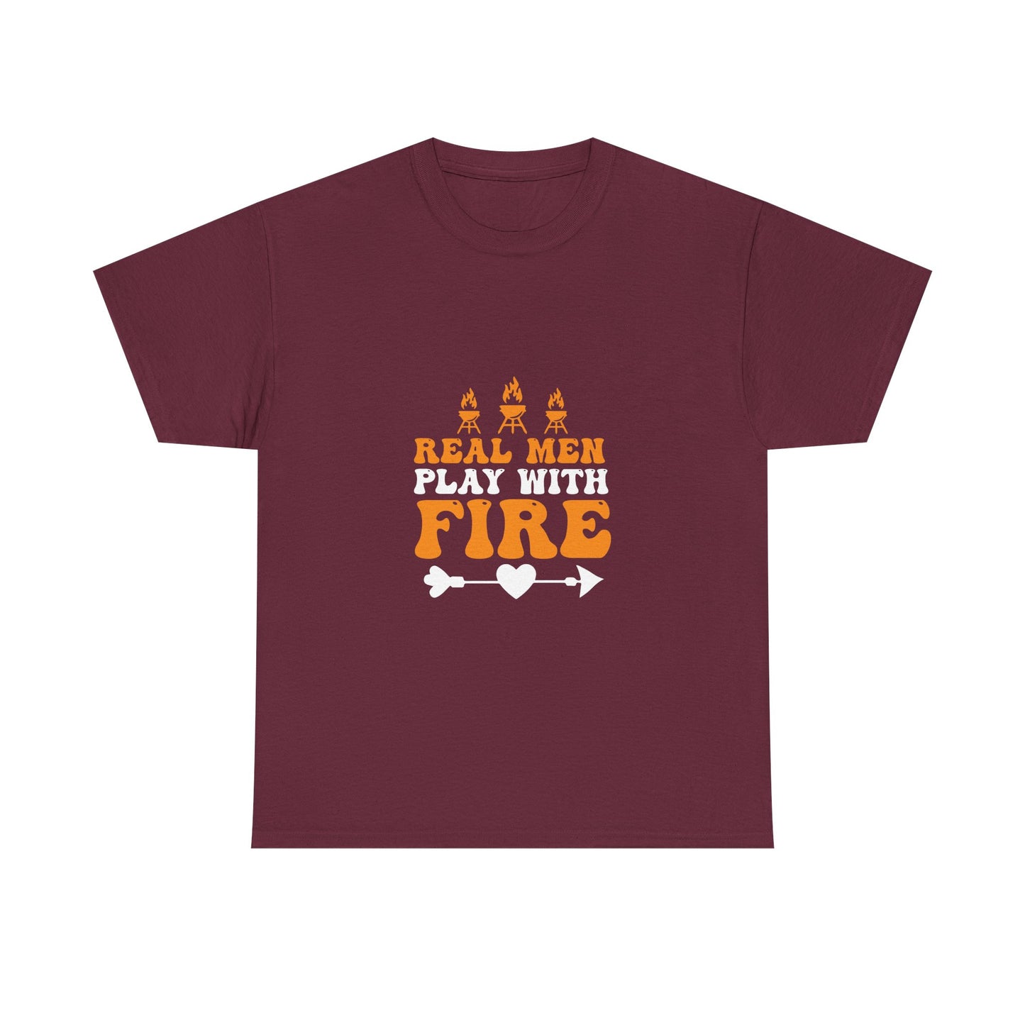 Play With Fire T-Shirt — “Real Men Play With Fire” Camping & BBQ Graphic Tee