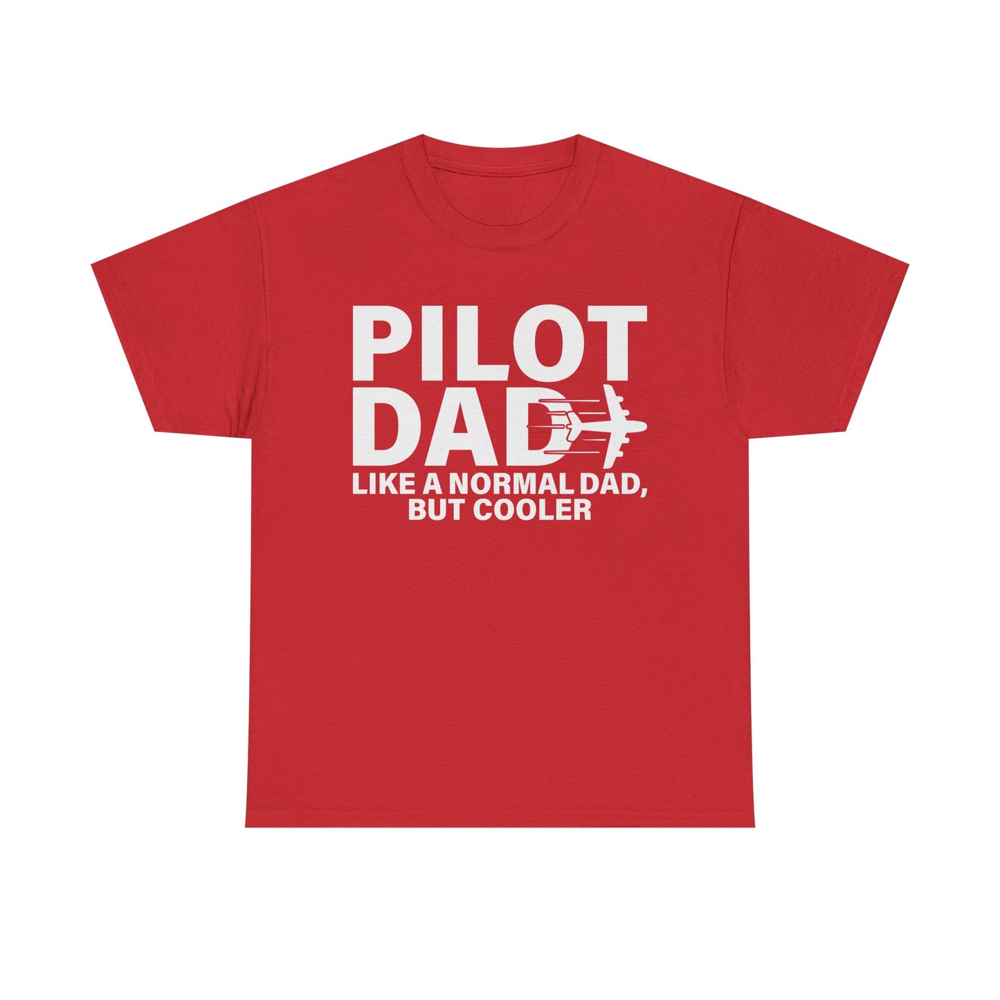 Pilot Dad T‑Shirt — “Like a Normal Dad, But Cooler”