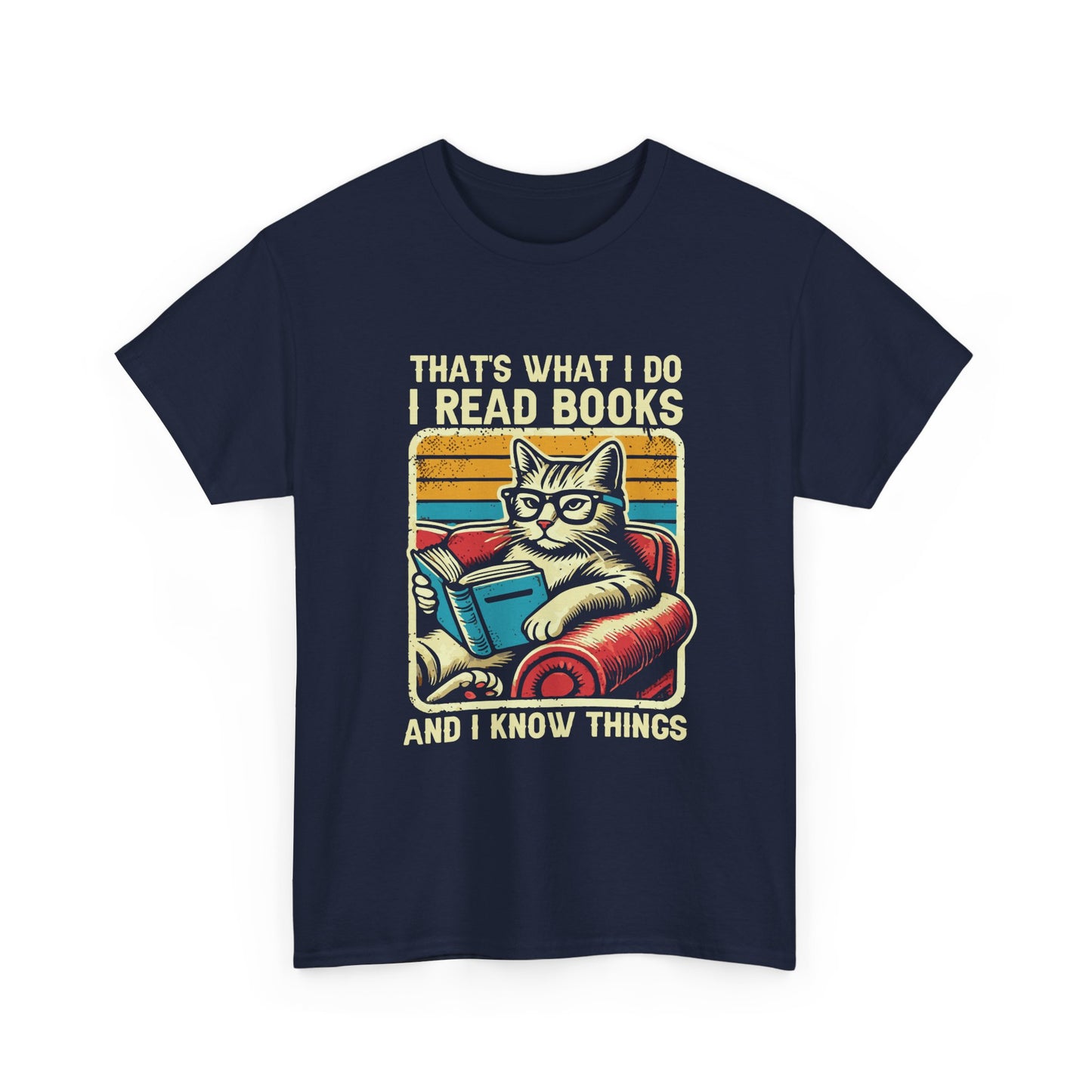 Reading Cat T-Shirt – "That's What I Do, I Read Books and I Know Things"