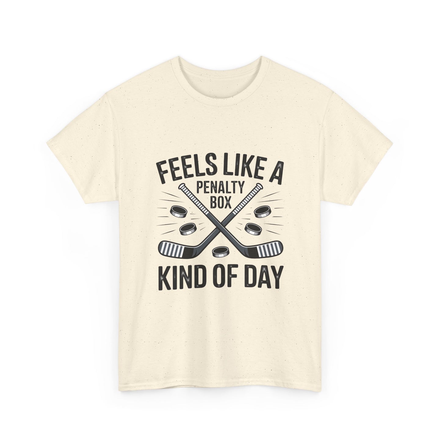 Hockey T‑Shirt - "Feels Like a Penalty Box Kind of Day"