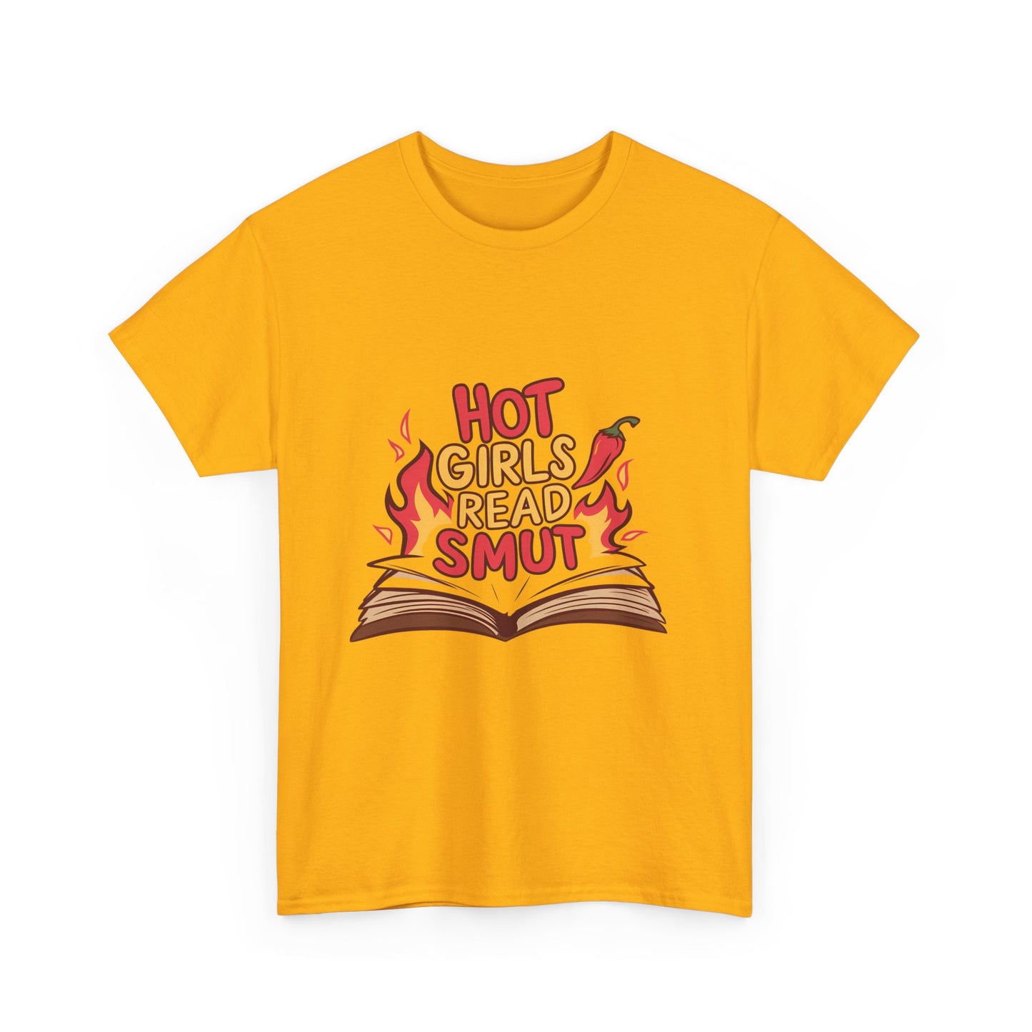 T-Shirt — "Hot Girls Read Smut" Graphic Tee (Book Lover Feminist Gift)