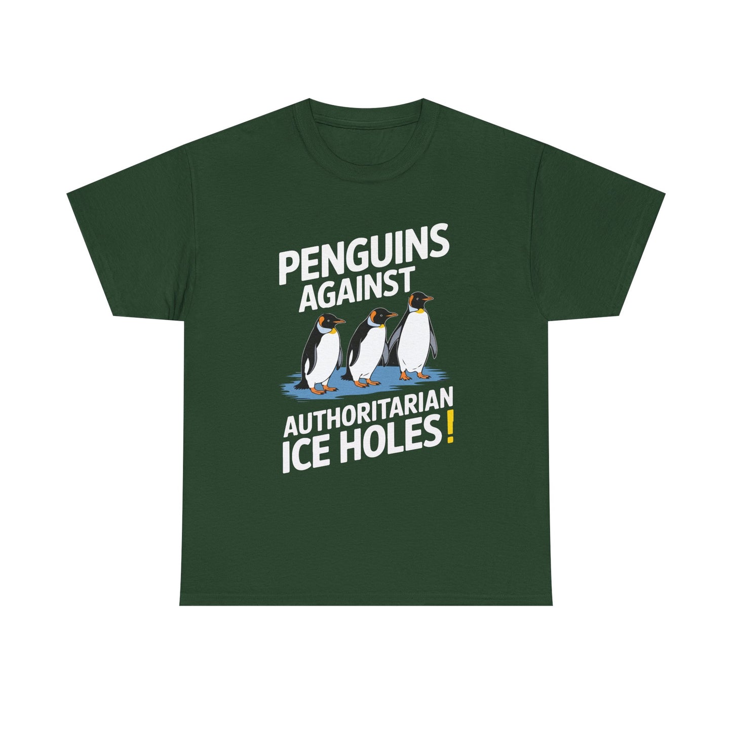 Penguins Against Authoritarian Ice Holes Tee