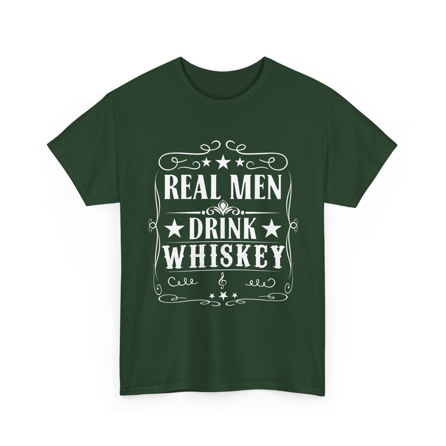 Real Men Drink Whiskey -Tee