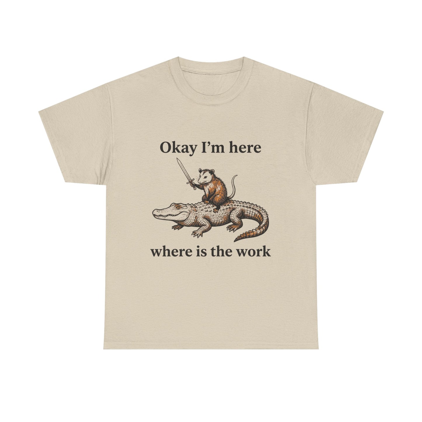 Okay I’m Here Where Is The Work T-Shirt — Funny Rat on Alligator Graphic Tee