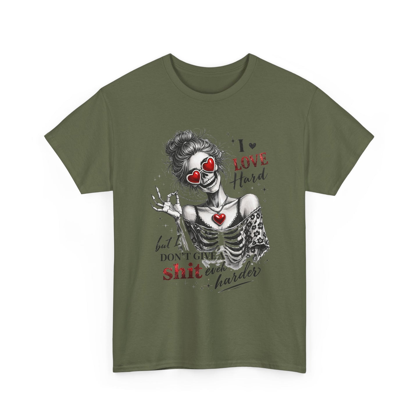 T-Shirt — I Love Hard But Don’t Give a Shit Graphic Tee (Skull Clown Heart Design)