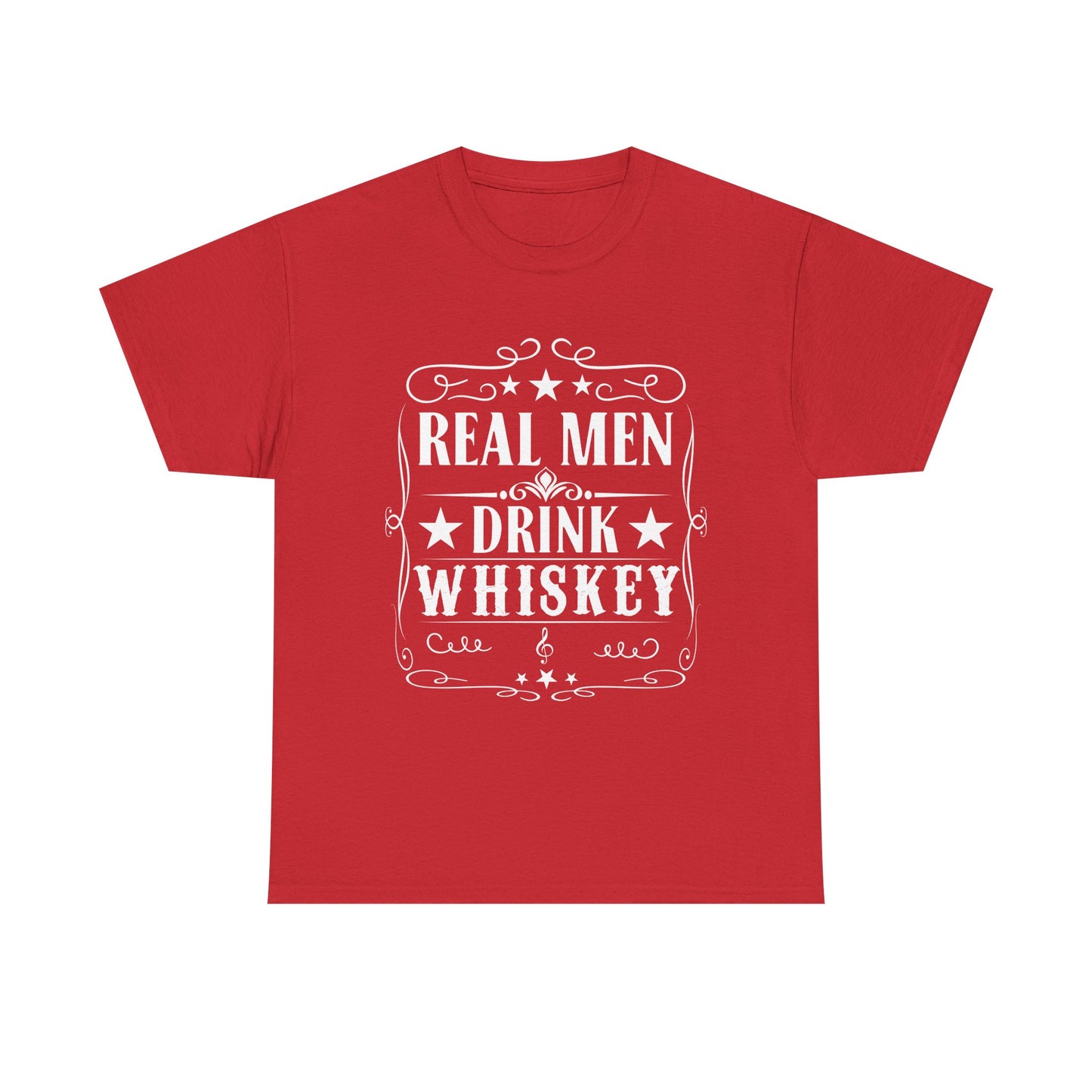 Real Men Drink Whiskey -Tee